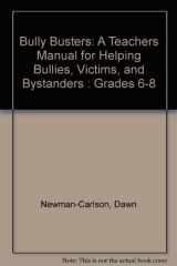 9780878225675-0878225676-Bully Busters: A Teachers Manual for Helping Bullies, Victims, and Bystanders : Grades 6-8