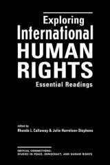 9781588264121-1588264122-Exploring International Human Rights: Essential Readings (Critical Connections: Studies in Peace, Democracy, and Human Rights)