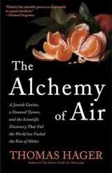 9780307351791-0307351793-The Alchemy of Air: A Jewish Genius, a Doomed Tycoon, and the Scientific Discovery That Fed the World but Fueled the Rise of Hitler