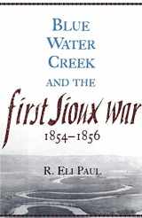 9780806135908-0806135905-Blue Water Creek and the First Sioux War, 1854–1856 (Volume 6) (Campaigns and Commanders Series)