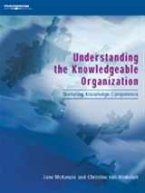 9781861528957-1861528957-Understanding the Knowledgeable Organization: Nurturing Knowledge Competence