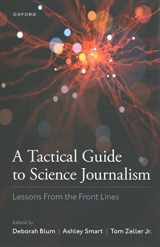 9780197551509-0197551505-A Tactical Guide to Science Journalism: Lessons From the Front Lines