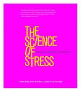 9781782404071-1782404074-The Science of Stress: What It Is, Why We Feel It, How It Affects Us