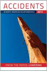 9781933056814-1933056819-Accidents in North American Mountaineering 2013: Number 3-Issue 66