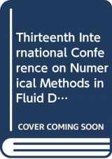 9780387563947-0387563946-Thirteenth International Conference on Numerical Methods in Fluid Dynamics: Proceedings of the Conference Held at Rome, Italy, 6-10 July 1992