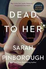 9780062856838-0062856839-Dead to Her: A Novel