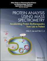 9781118605196-1118605195-Protein Analysis using Mass Spectrometry: Accelerating Protein Biotherapeutics from Lab to Patient (Wiley Series on Pharmaceutical Science and Biotechnology: Practices, Applications and Methods)
