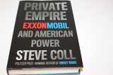 9781594203350-1594203350-Private Empire: ExxonMobil and American Power