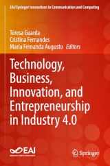 9783031179624-3031179625-Technology, Business, Innovation, and Entrepreneurship in Industry 4.0 (EAI/Springer Innovations in Communication and Computing)