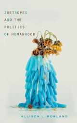 9780814214305-0814214304-Zoetropes and the Politics of Humanhood (New Directions in Rhetoric and Materiali)