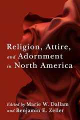 9780231204453-0231204450-Religion, Attire, and Adornment in North America