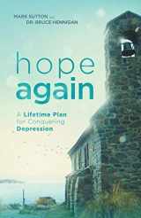 9780996845694-0996845690-Hope Again: A Lifetime Plan for Conquering Depression
