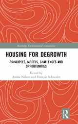 9781138558052-1138558052-Housing for Degrowth: Principles, Models, Challenges and Opportunities (Routledge Environmental Humanities)