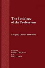 9781610272315-1610272315-The Sociology of the Professions: Lawyers, Doctors and Others