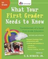 9780553392388-0553392387-What Your First Grader Needs to Know (Revised and Updated): Fundamentals of a Good First-Grade Education (The Core Knowledge Series)