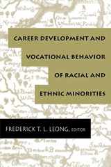 9780805826920-0805826920-Career Development and Vocational Behavior of Racial and Ethnic Minorities (Contemporary Topics in Vocational Psychology Series)