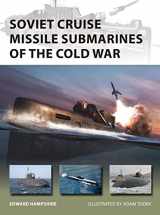 9781472824998-1472824997-Soviet Cruise Missile Submarines of the Cold War (New Vanguard, 260)