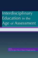 9780805853780-0805853782-Interdisciplinary Education in the Age of Assessment