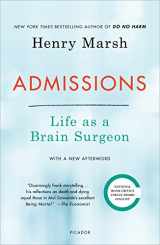 9781250190024-1250190029-Admissions: Life as a Brain Surgeon