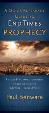 9780802406484-0802406483-A Quick Reference Guide to End Times Prophecy