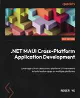 9781800569225-180056922X-.NET MAUI Cross-Platform Application Development: Leverage a first-class cross-platform UI framework to build native apps on multiple platforms