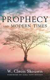 9781544800639-1544800630-Prophecy and Modern Times: Finding Hope and Encouragement in the Last Days