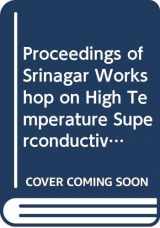 9789971507039-997150703X-Proceedings of Srinagar Workshop on High Temperature Superconductivity (Progress in High Temperature Superconductivity, 16)