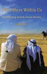 9780521881876-0521881870-The Others Within Us: Constructing Jewish-Israeli Identity