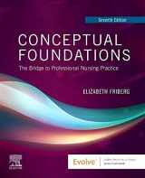 9780323676854-0323676855-Conceptual Foundations: The Bridge to Professional Nursing Practice