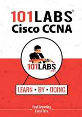 9781730887222-1730887228-101 Labs - Cisco CCNA: Hands-on Practical Labs for the Cisco ICND1/ICND2 and CCNA Exams