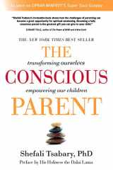 9781897238455-1897238452-The Conscious Parent: Transforming Ourselves, Empowering Our Children