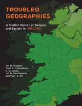 9780253009739-0253009731-Troubled Geographies: A Spatial History of Religion and Society in Ireland (The Spatial Humanities)