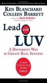 9780137039746-0137039743-Lead with LUV: A Different Way to Create Real Success