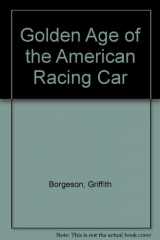 9780283353628-0283353627-Golden Age of the American Racing Car