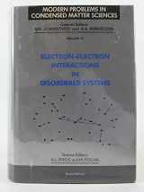 9780444869166-0444869166-Electron-Electron Interactions in Disordered Systems (Modern Problems in Condensed Matter Sciences)
