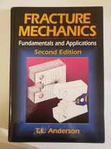 9780849342608-0849342600-Fracture Mechanics: Fundamentals and Applications, Second Edition