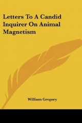 9781425481155-1425481159-Letters To A Candid Inquirer On Animal Magnetism