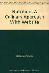 9780757581991-0757581994-Nutrition: A Culinary Approach With Website
