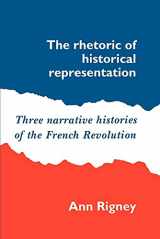 9780521530682-0521530687-The Rhetoric of Historical Representation: Three Narrative Histories of the French Revolution