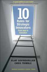 9781591397588-1591397588-Ten Rules for Strategic Innovators: From Idea to Execution