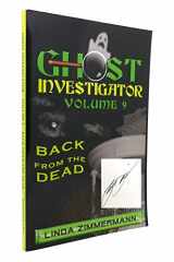 9780979900228-0979900220-Ghost Investigator Volume 9 Back from the Dead