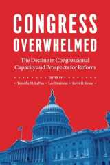 9780226702575-022670257X-Congress Overwhelmed: The Decline in Congressional Capacity and Prospects for Reform