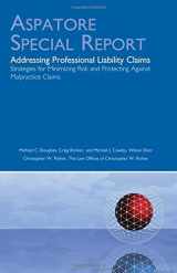 9780314294333-0314294333-Addressing Professional Liability Claims (Special Report) (Aspatore Special Report)