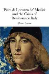 9781108746571-1108746578-Piero di Lorenzo de' Medici and the Crisis of Renaissance Italy