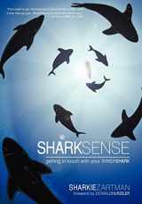 9781450277419-1450277411-Shark Sense: Getting in Touch with Your Inner Shark