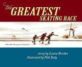 9780689845024-0689845022-The Greatest Skating Race: A World War II Story from the Netherlands