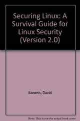 9780974372778-0974372773-Securing Linux: A Survival Guide for Linux Security (Version 2.0)