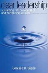 9780891063827-089106382X-Clear Leadership: Sustaining Real Collaboration and Partnership at Work