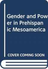 9780292740648-0292740646-Gender and Power in Prehispanic Mesoamerica