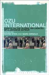 9781628922875-1628922877-Ozu International: Essays on the Global Influences of a Japanese Auteur